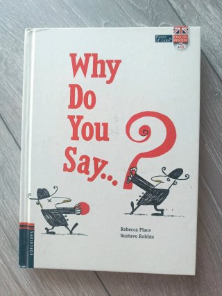 Libro Why do you say?
