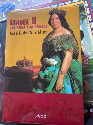 Isabel II (Una reina y un reinado) (Ariel histo...