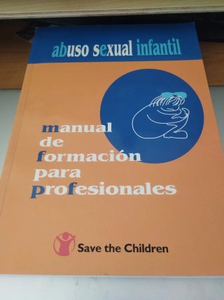 Abuso sexual infantil. Manual de formación para pr