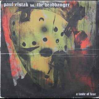 Paul Elstak, The Headbanger - A Taste Of Fear
