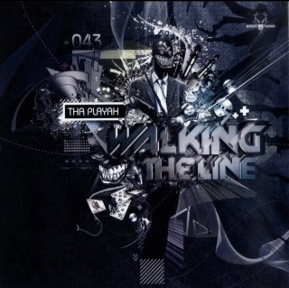 Tha Playah - Walking The Line