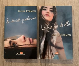 Si decido quedarme,Lo que fue de ella-Gayle Forman