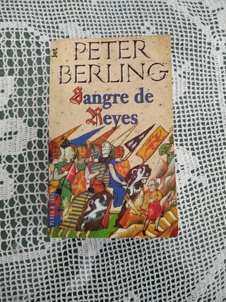 Sangre de reyes - Peter Berling - Novela histórica