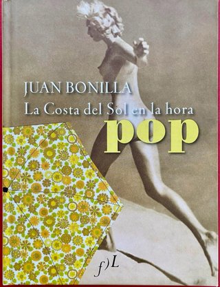 La Costa del Sol en la hora POP
