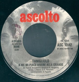 Fanigliulo A Me Mi Piace Vivere Alla Grande 7"