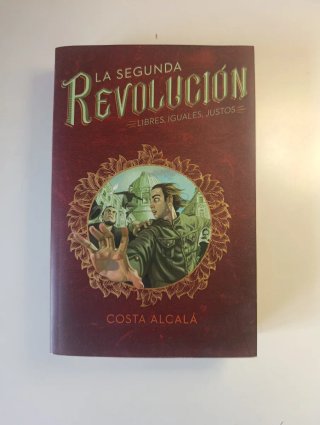 La segunda revolución. Libres, iguales, justos