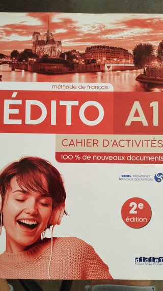 Édito A1 méthode de français .Cahier d'activités