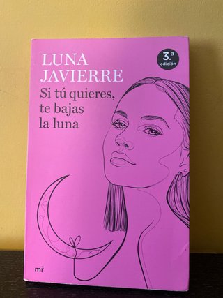 Si tú quieres, te bajas la luna