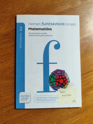 Matematika, 2 Batxilergoa. Santillana Zubia.