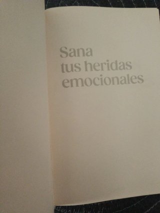 Sana Tus Heridas Emocionales: Una Guía Para Enc...