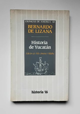 Historia de Yucatán - Bernardo de Lizana
