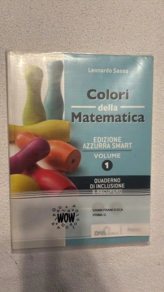 Colori della matematica 1 + quaderno di Inclusione