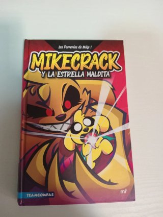 Las Perrerías de Mike 1. Mikecrack y la Estrell...