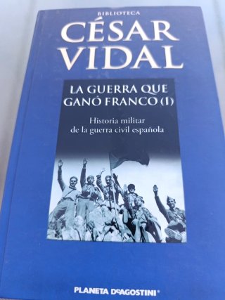 La Guerra que ganó Franco historia militar de l...
