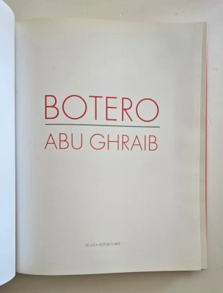 Fernando Botero – Abu Ghraib – De Luca 2005