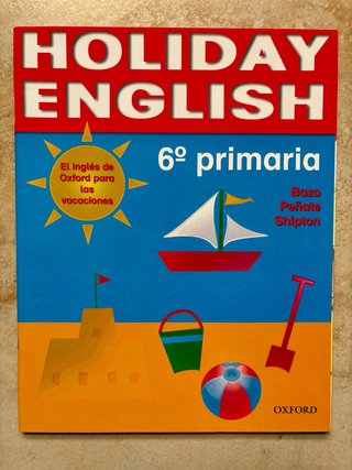 Holiday English 6º Primaria. OXFORD.