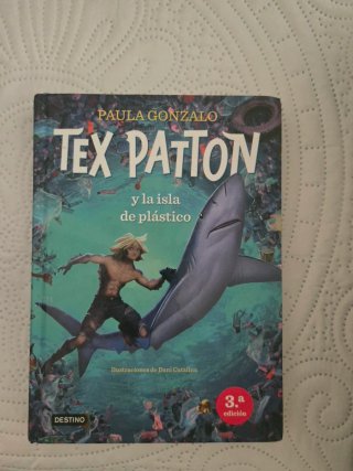 Libro TEX PATTON Y LA ISLA DE PLÁSTICO.
