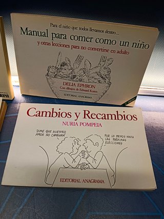 libros de humor gráfico, CAMBIOS Y RECAMBIOS + ROMANCE JUVENIL + MANUAL PARA COMER COMO UN NIÑO + LA CASETA DE PAVLOV , ANAGRAMA, 1983