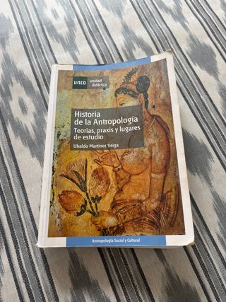 Historia de la antropología teorías, praxis y l...