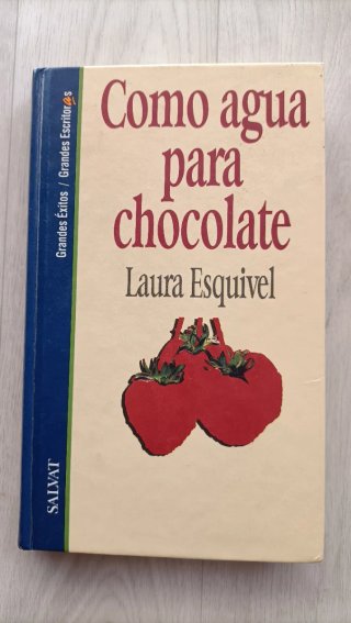 Libro Como agua para chocolate - Laura Esquivel