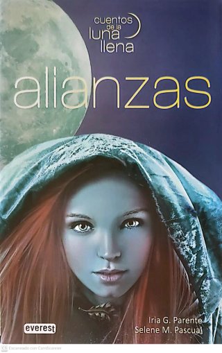 Alianzas. Cuentos de la luna llena. Libro I