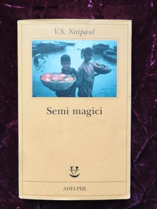 V.S. Naipaul Semi magici