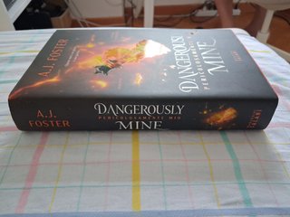 Dangerously mine. Pericolosamente mio - A.J.Foster