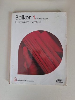 BAIKOR EUSKARA ETA LITERATURA 1 BATXILERGOA JAK...