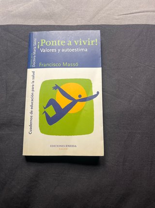¡Ponte a vivir! Valores y autoestima