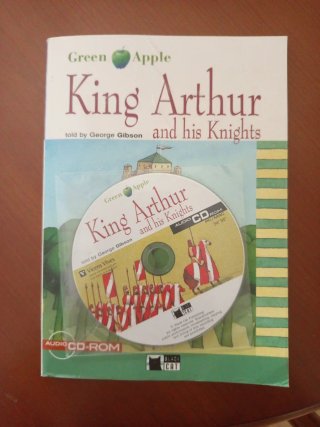 King Arthur and His Knights. Book + CD-ROM