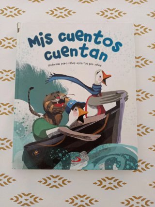 Mis cuentos cuentan historias para niños escrit...