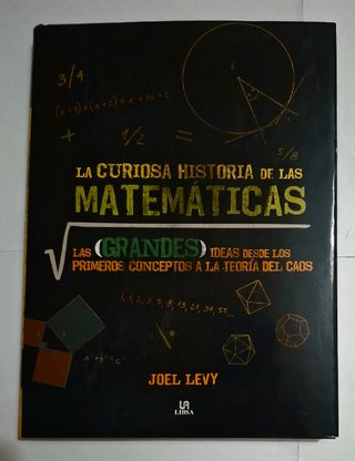 JOEL LEVY: LA CURIOSA HISTORIA DE LAS MATEMATICAS