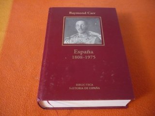 ESPAÑA 1808-1975 ( RAYMOND CARR ) HISTORIA GUERRAS