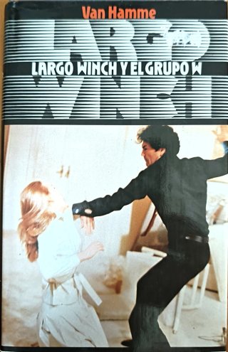 Largo Winch e il Gruppo W - Van Hamme
