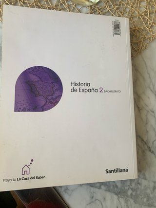 HISTORIA DE ESPAÑA 2 BACHILLERATO LA CASA DEL S...