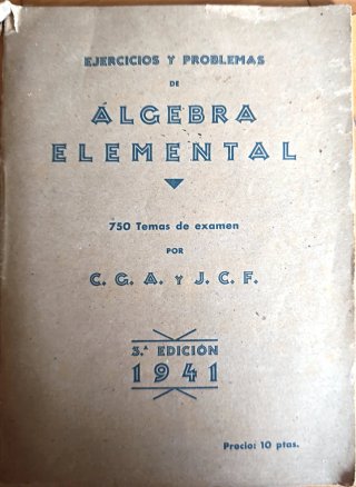 Ejercicios y problemas de álgebra elemental (750 T