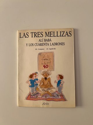 Las Tres Mellizas, Ali Baba Y Los Cuarenta Ladr...
