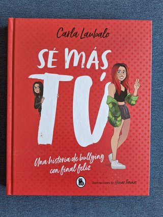 Sé más tú una historia de bullying con final feliz