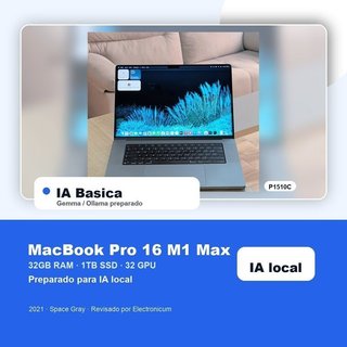 Macbook Pro 16 2021 M1 MAX 10C 32GB 1TB SSD IA básica