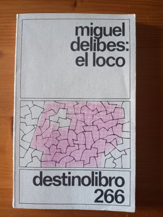 El loco (Miguel Delibes)