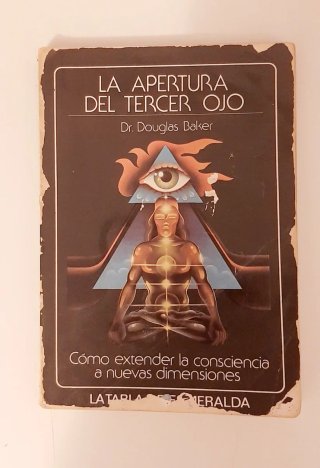 La Apertura del Tercer Ojo - Douglas Baker