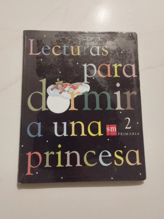 Lecturas para dormir a una princesa. 2 Primaria