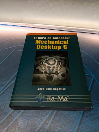 EL LIBRO DE AUTODESK. MECHANICAL DESKTOP 6