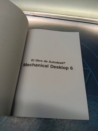 EL LIBRO DE AUTODESK. MECHANICAL DESKTOP 6