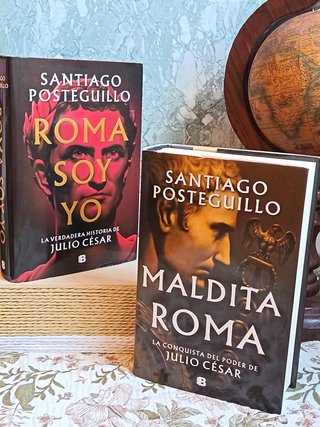 Roma soy yo + Maldita Roma - Santiago Posteguillo