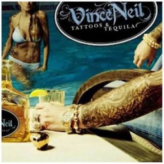 CD Vincent Neil Tattoos & Tequila
