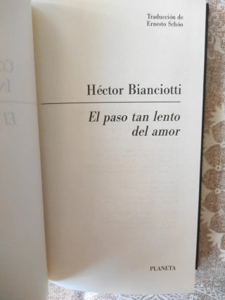 El paso tan lento del amor, H. Bianciotti