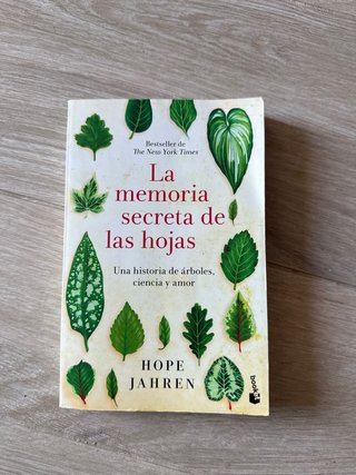 La memoria secreta de las hojas una historia de...