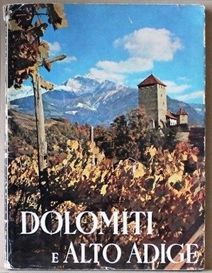 Dolomiti e Alto Adige