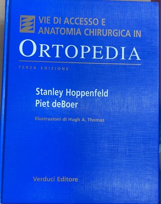 Vie di accesso e anatomia chirurgica in ortopedia.